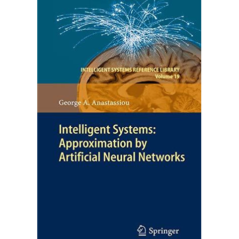 Intelligent Systems: Approximation by Artificial Neural Networks [Hardcover]