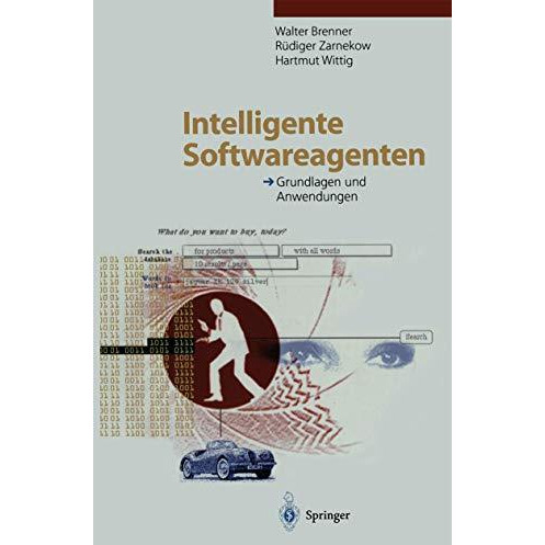 Intelligente Softwareagenten: Grundlagen und Anwendungen [Paperback]