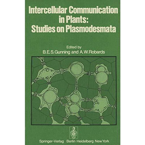 Intercellular Communication in Plants: Studies on Plasmodesmata [Paperback]