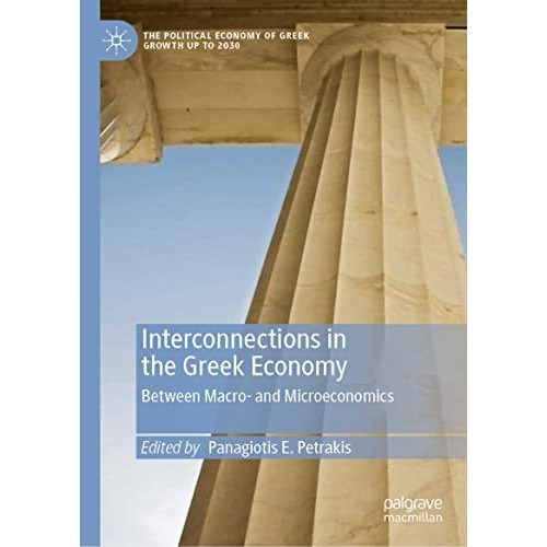 Interconnections in the Greek Economy: Between Macro- and Microeconomics [Hardcover]