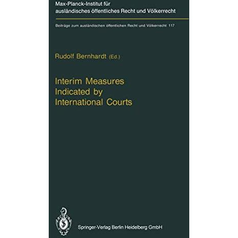 Interim Measures Indicated by International Courts [Hardcover]