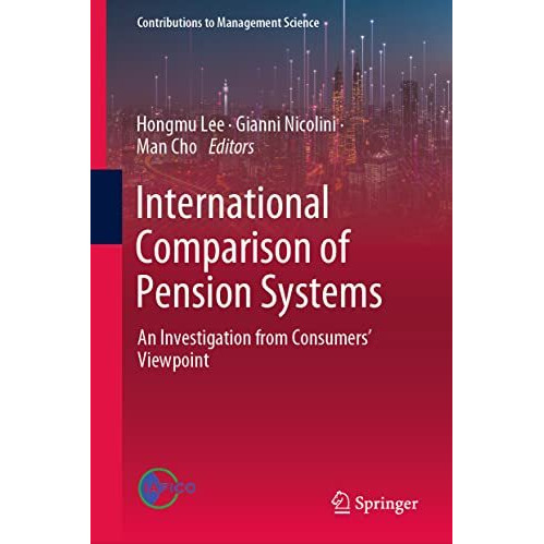 International Comparison of Pension Systems: An Investigation from Consumers Vi [Hardcover]