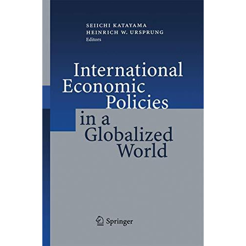 International Economic Policies in a Globalized World [Hardcover]