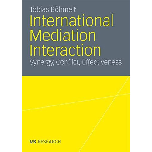 International Mediation Interaction: Synergy, Conflict, Effectiveness [Paperback]