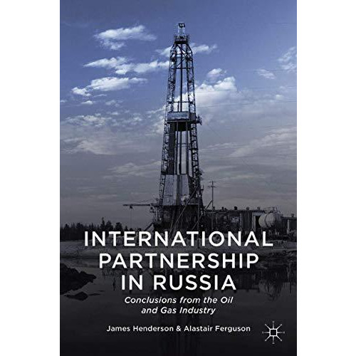 International Partnership in Russia: Conclusions from the Oil and Gas Industry [Paperback]