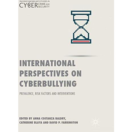 International Perspectives on Cyberbullying: Prevalence, Risk Factors and Interv [Paperback]