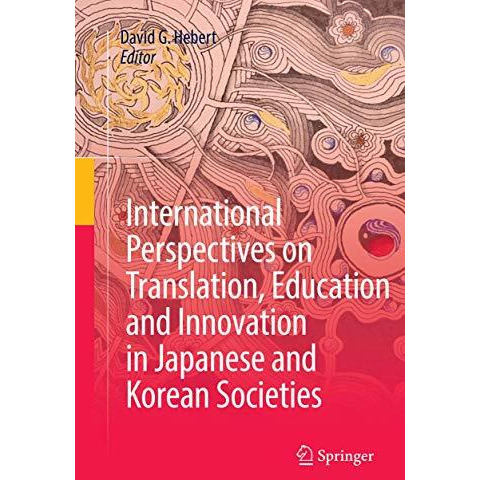 International Perspectives on Translation, Education and Innovation in Japanese  [Paperback]