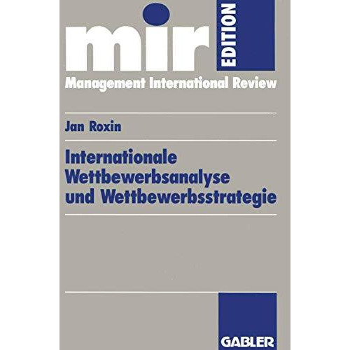 Internationale Wettbewerbsanalyse und Wettbewerbsstrategie [Paperback]