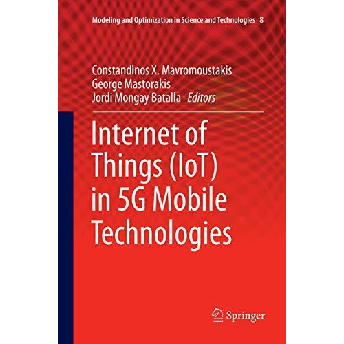 Internet of Things (IoT) in 5G Mobile Technologies [Paperback]