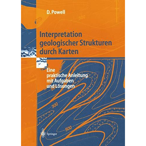 Interpretation geologischer Strukturen durch Karten: Eine praktische Anleitung m [Paperback]