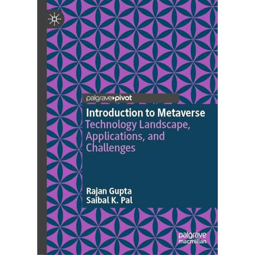 Introduction to Metaverse: Technology Landscape, Applications, and Challenges [Hardcover]