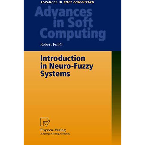 Introduction to Neuro-Fuzzy Systems [Paperback]