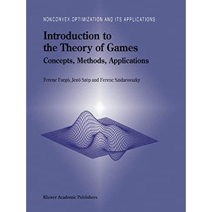 Introduction to the Theory of Games: Concepts, Methods, Applications [Hardcover]