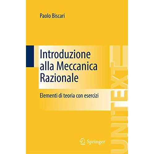 Introduzione alla Meccanica Razionale: Elementi di teoria con esercizi [Paperback]