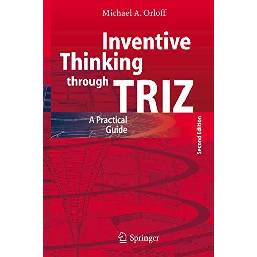 Inventive Thinking through TRIZ: A Practical Guide [Paperback]