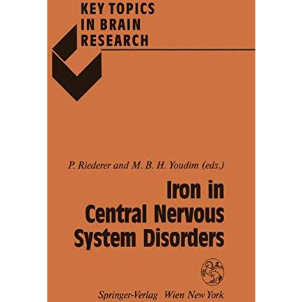 Iron in Central Nervous System Disorders [Paperback]