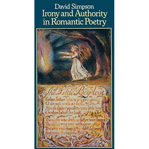 Irony and Authority in Romantic Poetry [Paperback]