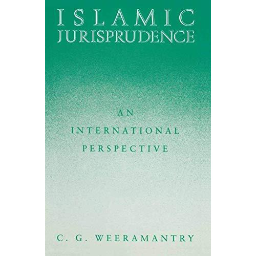 Islamic Jurisprudence: An International Perspective [Paperback]