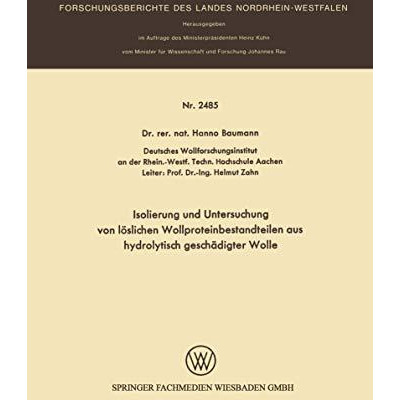 Isolierung und Untersuchung von l?slichen Wollproteinbestandteilen aus hydrolyti [Paperback]