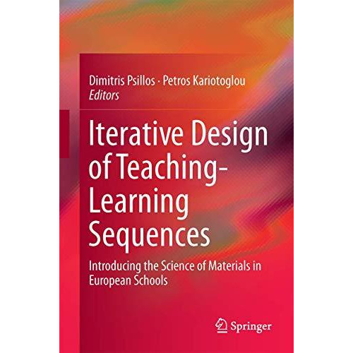 Iterative Design of Teaching-Learning Sequences: Introducing the Science of Mate [Hardcover]