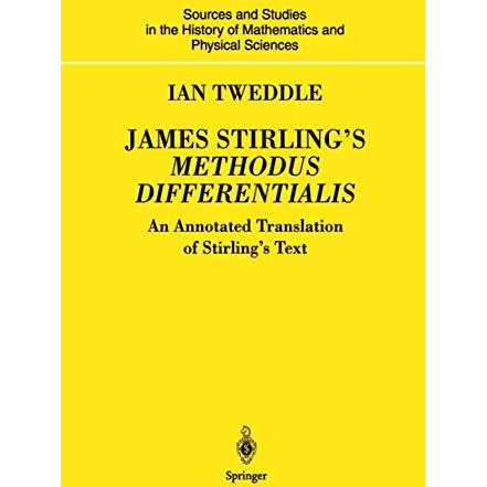 James Stirlings Methodus Differentialis: An Annotated Translation of Stirlings [Hardcover]