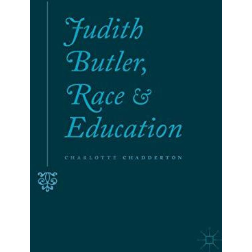 Judith Butler, Race and Education [Hardcover]