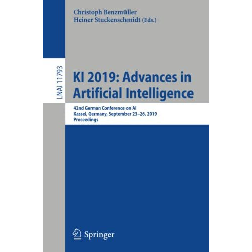 KI 2019: Advances in Artificial Intelligence: 42nd German Conference on AI, Kass [Paperback]