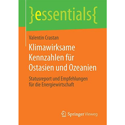 Klimawirksame Kennzahlen f?r Ostasien und Ozeanien: Statusreport und Empfehlunge [Paperback]