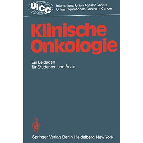 Klinische Onkologie: Leitfaden f?r Studenten und ?rzte [Paperback]