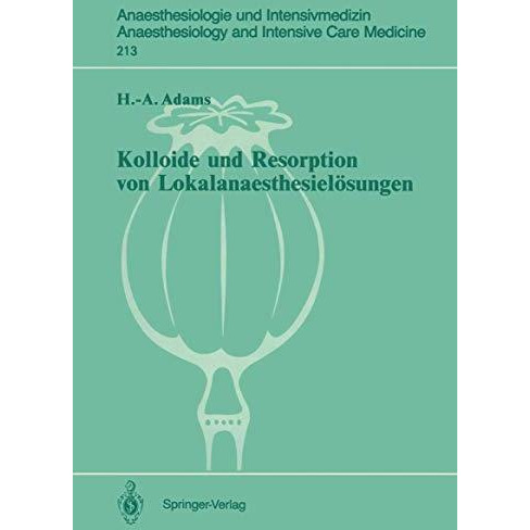 Kolloide und Resorption von Lokalanaesthesiel?sungen: In vitro- und tierexperi [Paperback]