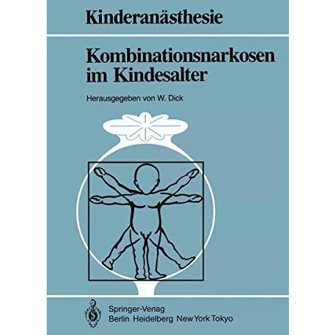 Kombinationsnarkosen im Kindesalter [Paperback]