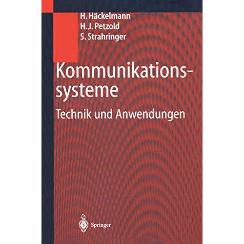 Kommunikationssysteme: Technik und Anwendungen [Paperback]