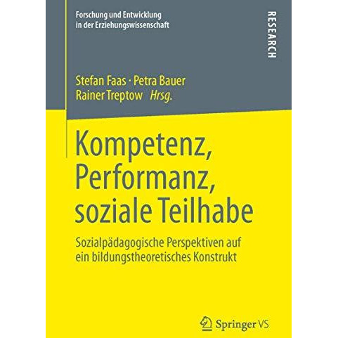 Kompetenz, Performanz, soziale Teilhabe: Sozialp?dagogische Perspektiven auf ein [Paperback]