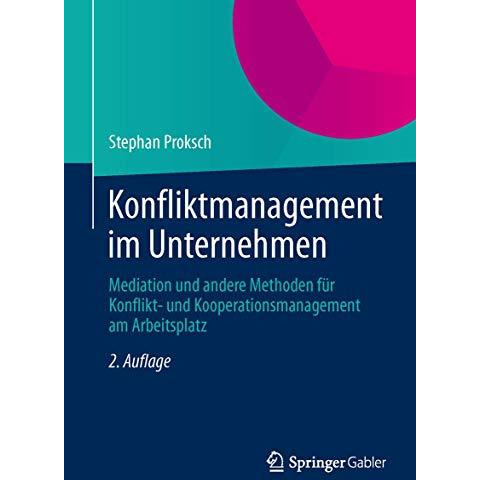 Konfliktmanagement im Unternehmen: Mediation und andere Methoden f?r Konflikt- u [Hardcover]