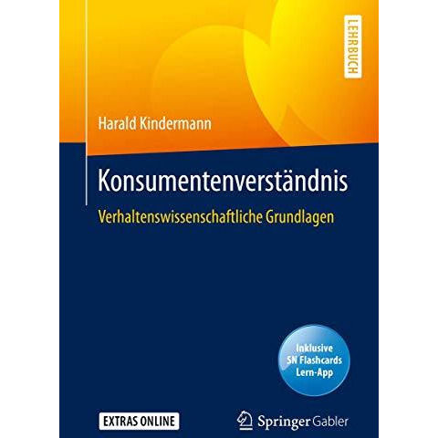 Konsumentenverst?ndnis: Verhaltenswissenschaftliche Grundlagen [Mixed media product]