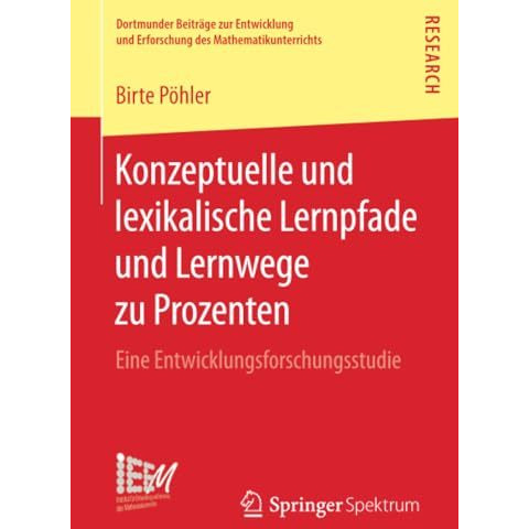 Konzeptuelle und lexikalische Lernpfade und Lernwege zu Prozenten: Eine Entwickl [Paperback]