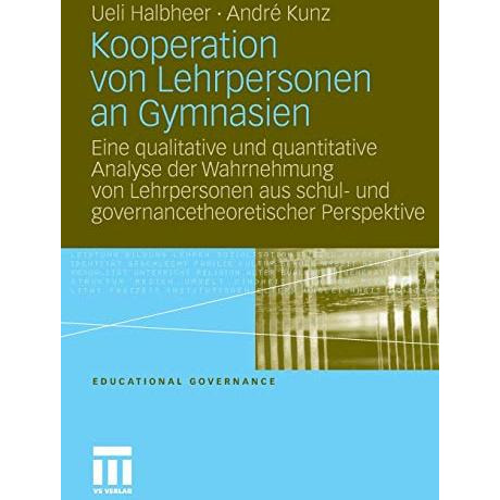 Kooperation von Lehrpersonen an Gymnasien: Eine qualitative und quantitative Ana [Paperback]