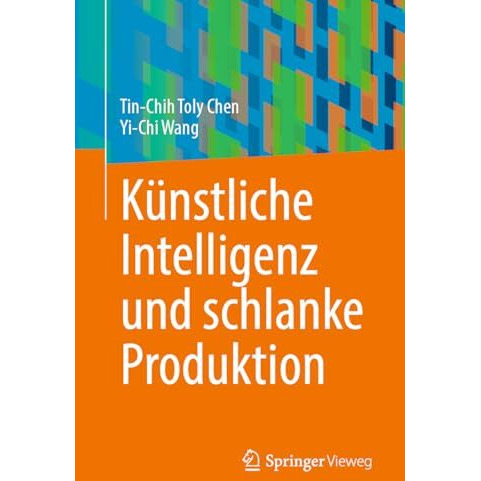 K?nstliche Intelligenz und schlanke Produktion [Paperback]