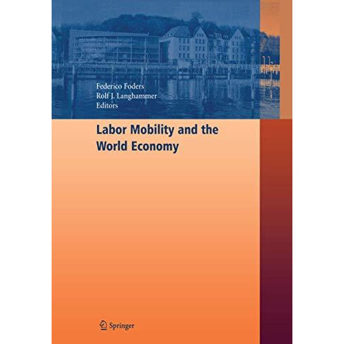 Labor Mobility and the World Economy [Paperback]