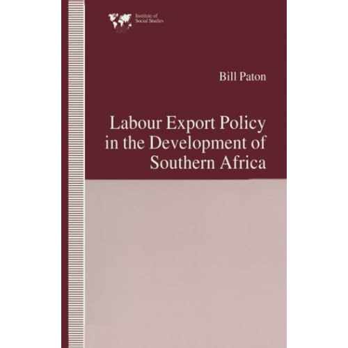 Labour Export Policy in the Development of Southern Africa [Paperback]