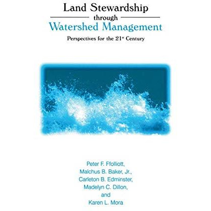 Land Stewardship through Watershed Management: Perspectives for the 21st Century [Paperback]