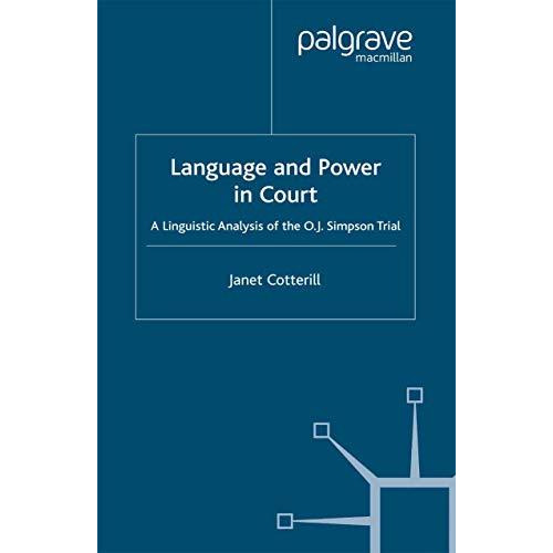 Language and Power in Court: A Linguistic Analysis of the O.J. Simpson Trial [Paperback]