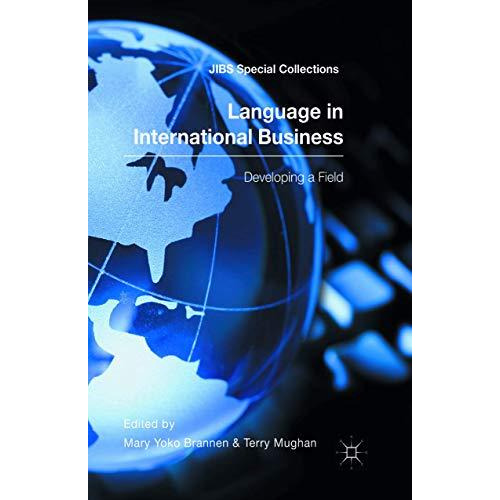 Language in International Business: Developing a Field [Paperback]