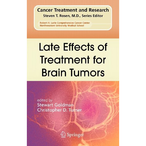 Late Effects of Treatment for Brain Tumors [Paperback]