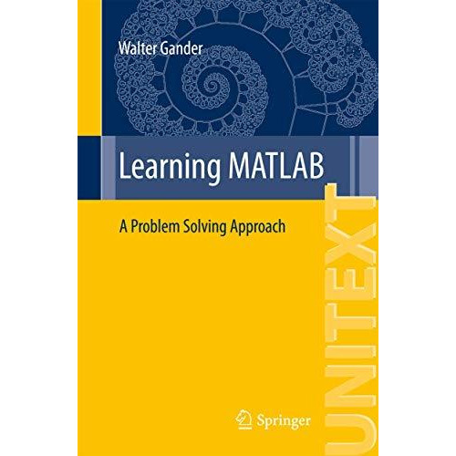 Learning MATLAB: A Problem Solving Approach [Paperback]