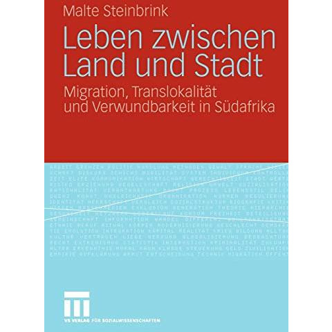 Leben zwischen Land und Stadt: Migration, Translokalit?t und Verwundbarkeit in S [Paperback]