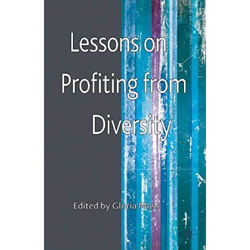 Lessons on Profiting from Diversity [Paperback]