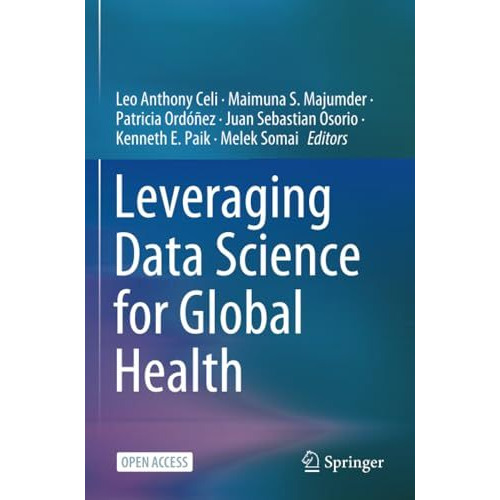 Leveraging Data Science for Global Health [Paperback]