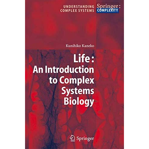 Life: An Introduction to Complex Systems Biology [Paperback]