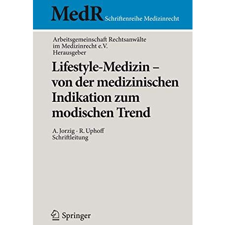 Lifestyle-Medizin - von der medizinischen Indikation zum modischen Trend: 22. K? [Paperback]